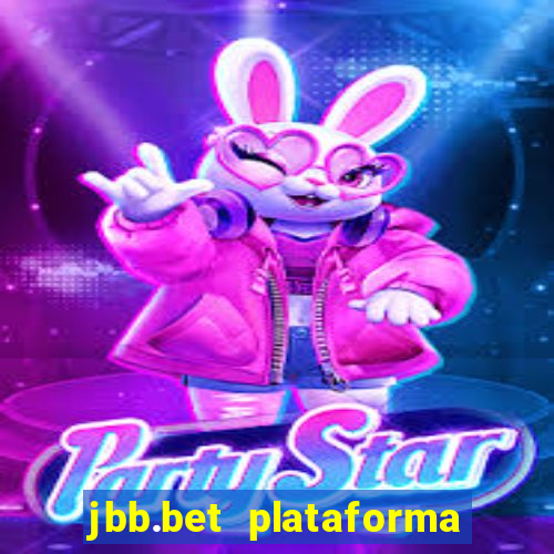 jbb.bet plataforma de jogos